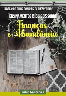 Livro Navegando Pelos Caminhos da Prosperidade: Ensinamentos Bíblicos Sobre Finanças e Abundância