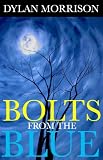 Bolts From The Blue by Dylan Morrison