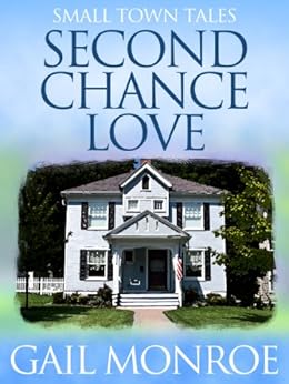 Second Chance Love Small Town Tales Book 1 English