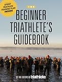 The Beginner Triathlete's Guidebook by 