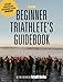 The Beginner Triathlete's Guidebook by 