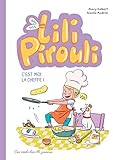 Lili Pirouli, Tome 5 : C'est moi la cheffe ! by