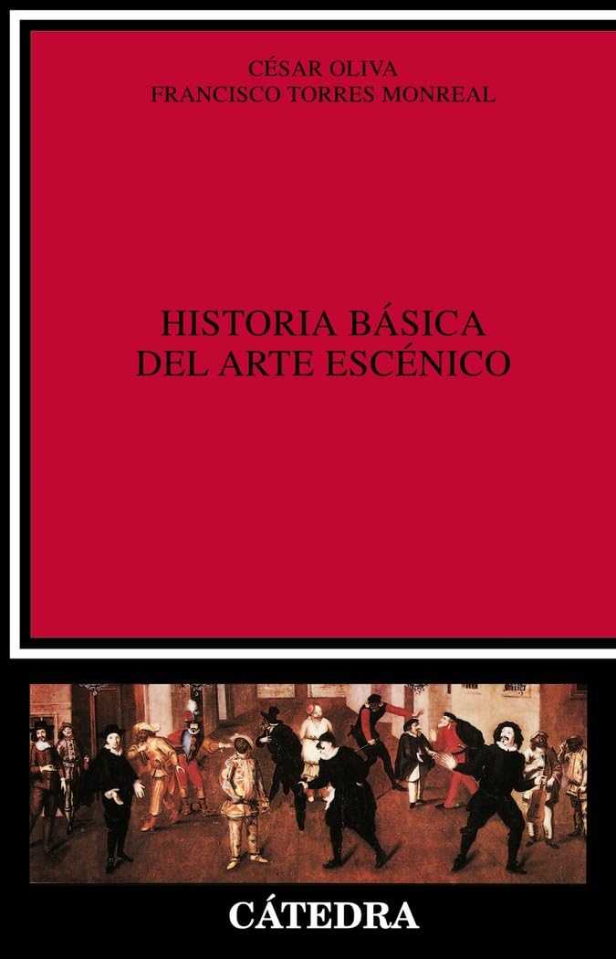 Historia básica del arte escènico (Crítica y estudios literarios)