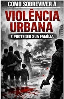 Livro Sobrevivência na Violência Urbana: