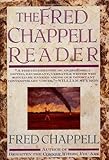 Front cover for the book The Fred Chappell Reader by Fred Chappell