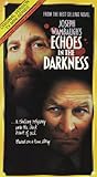Echoes in the Darkness [VHS]