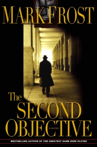 The Second Objective by Mark Frost