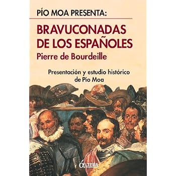 Bravuconadas De Los Españoles Bravuconadas De Los Españoles