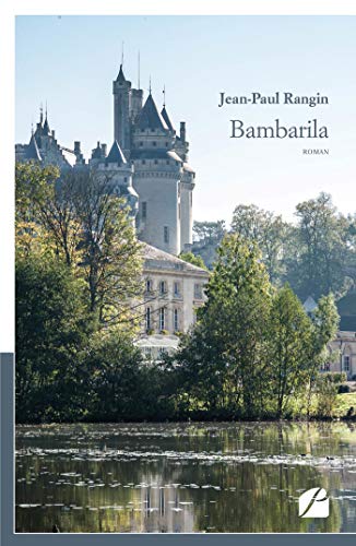 Bambarila (ROMAN) (French Edition) by Jean-Paul Rangin