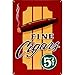 Vintage Fine Cigars Metal Bar Sign