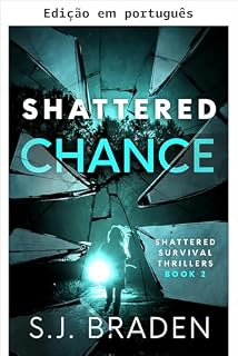 Livro Chance despedaçada (Thrillers psicológicos Sobrevivência despedaçada Livro 2)