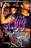 The Plug Stole My Heart 3