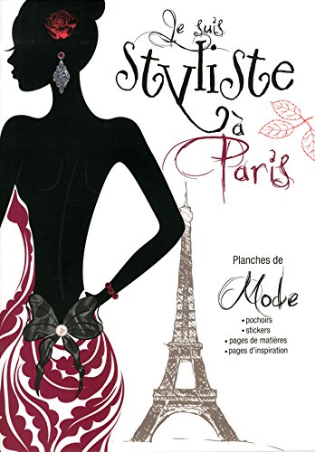 Je suis styliste à Paris