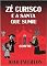Livro ZÉ CURISCO (Contos Menos Amenos)