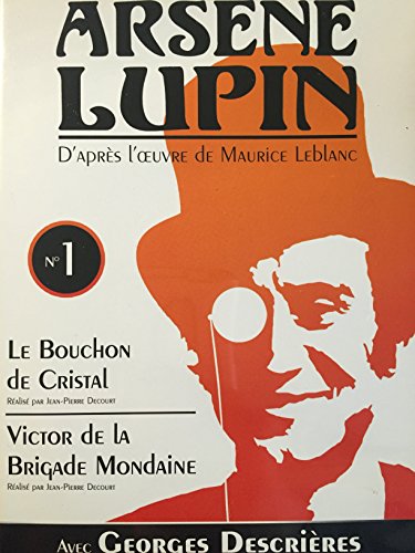 Les Nouveaux Exploits D' Arsene Lupin Vol 1 -Le Bouchon De Christal - Victor De La Brigade Mondaine