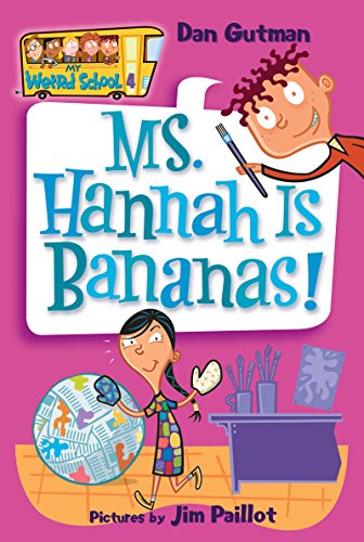 Ms. Hannah Is Bananas! (My Weird School)