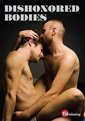 Dishonored Bodies Dishonored Bodies