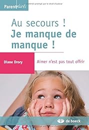 Au secours ! Je manque de manque !