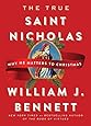 The True Saint Nicholas: Why He Matters to Christmas