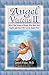 Angel Visions II: More True Stories of People Who Have Seen Angels and How You Can See Angels, Too! by Doreen Virtue