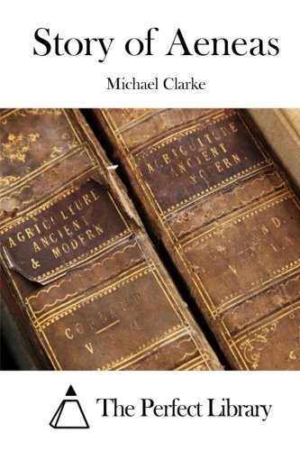 Story of Aeneas (Perfect Library) Story of Aeneas (Perfect Library)