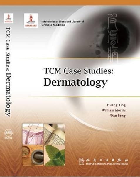 Tcm Case Studies Dermatology 9787117197922 Medicine Health Science Books Amazon Com