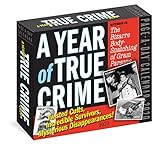 A Year of True Crime Page-A-Day Calendar 2020: Twisted Cults, Incredible Survivors, Mysterious Disap by