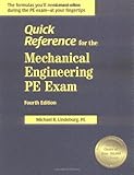 Quick Reference for the Mechanical Engineering PE Exam, Fourth Edition