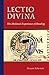 Lectio Divina: The Medieval Experience of Reading (Cistercian Studies) by Duncan Robertson