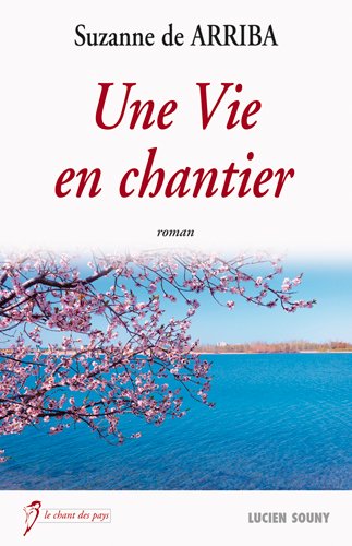 Une  vie en chantier