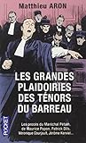 Les Grandes Plaidoiries DES Tenors Du Barreau (French Edition) by Aron, Matthieu (2013) Paperback by