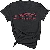 Smooth Operator Shirt Women Racing Tshirts Fast Cars Shirts Racing Fan Gift Tee Casual Short Sleeve Tops