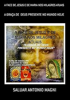 Livro A Face De Jesus E De Maria Nos Milagres Atuais