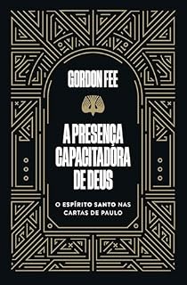 Livro A presença capacitadora de Deus – O Espírito Santo nas cartas de Paulo