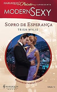 Livro Sopro de esperança (Harlequin Coleção Paixão Sexy Livro 12)