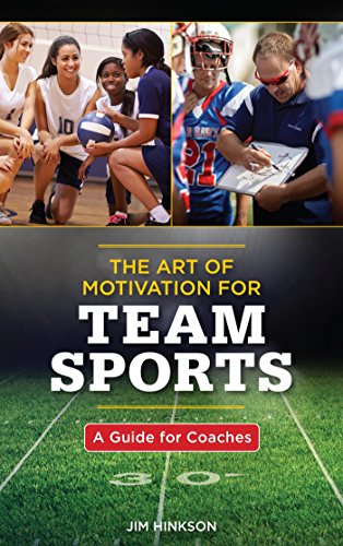 [E.b.o.o.k] The Art of Motivation for Team Sports: A Guide for Coaches<br />E.P.U.B