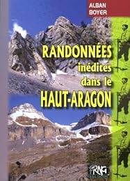 Randonnées inédites dans le Haut-Aragon