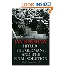 Hitler, the Germans, and the Final Solution