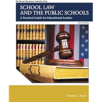 School Law and the Public Schools: A Practical Guide for Educational Leaders (2-downloads) (Myedleadershiplab) book cover