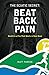 The Sciatic Secret: Beat Back Pain: Health is a Fire That Starts in Your Head by Matt Parker