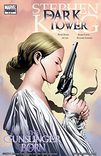 Dark Tower: The Gunslinger Born #6 (of 7)