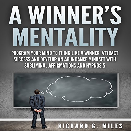 B.O.O.K A Winner's Mentality: Program Your Mind to Think Like a Winner, Attract Success and Develop an Abund [D.O.C]