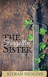 The Forgotten Sister (Tales of Camelot)