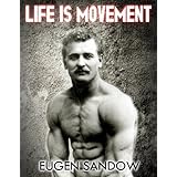 Life is Movement: The Physical Reconstruction and Regeneration of the People (A Diseaseless World)