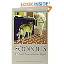 Zoopolis: A Political Theory of Animal Rights