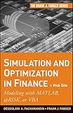 Simulation and Optimization in Finance: Modeling with MATLAB, @Risk, or VBA by Dessislava A. Pachamanova, Frank J. Fabozzi