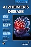 Alzheimer's Disease (MyModernHealth FAQs) by Alia Bucciarelli