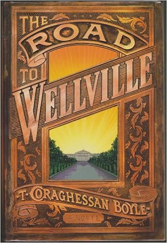 The Road To Wellville Amazon Co Uk Boyle T Coraghessan 9780670843343 Books