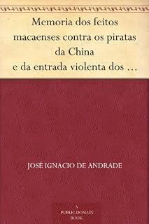 Livro Memoria dos feitos macaenses contra os piratas da China e da entrada violenta dos inglezes na cidade de Macáo