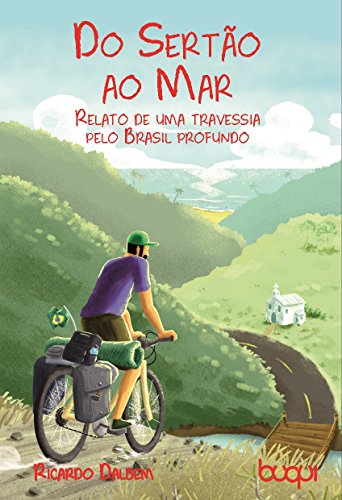 Livro Do sertão ao mar Relato de uma travessia pelo Brasil profundo